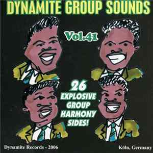 Various - Dynamite Group Sounds Vol. 41 - 26 Explosive Group Harmony Sides FLAC album