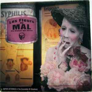 Sopor Aeternus & The Ensemble Of Shadows - Les Fleurs Du Mal - Die Blumen Des Bösen FLAC album