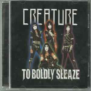 Creature - To Boldly Sleaze FLAC album