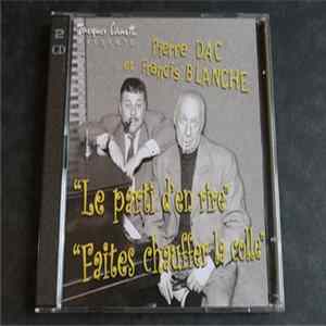 Pierre Dac Et Francis Blanche - Le Parti D'en Rire - Faites Chauffer La Colle FLAC album