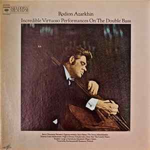 Rodion Azarkhin - Incredible Virtuoso Performances On The Double Bass FLAC album
