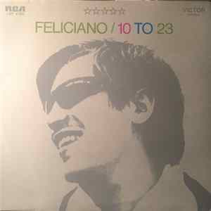 Feliciano - 10 To 23 FLAC album
