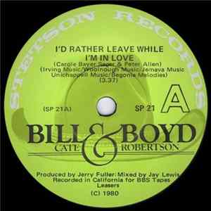 Bill And Boyd - I'd Rather Leave While I'm In Love FLAC album