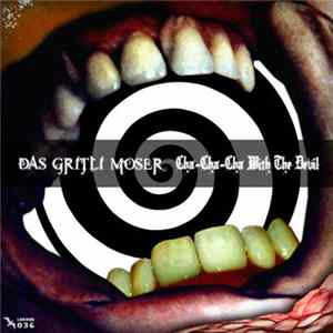 Das Gritli Moser - Cha-Cha-Cha With The Devil FLAC album