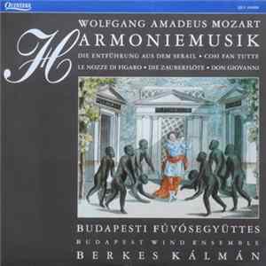 Wolfgang Amadeus Mozart, Budapesti Fúvósegyüttes, Berkes Kálmán - Harmoniemusik FLAC album
