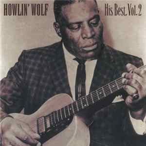 Howlin' Wolf - His Best, Vol. 2 FLAC album