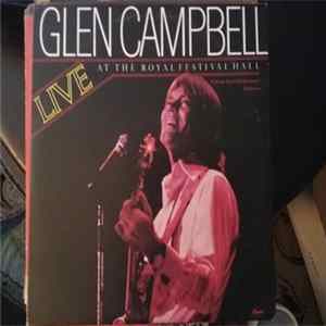 Glen Campbell With The Royal Philharmonic Orchestra - Live At The Royal Festival Hall FLAC album