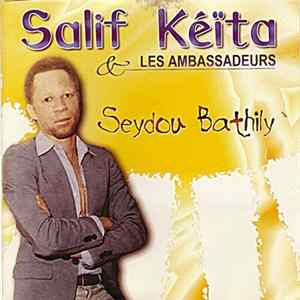 Salif Keita & Les Ambassadeurs - Seydou Bathily FLAC album
