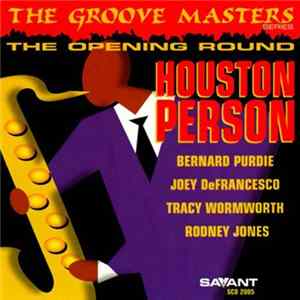 Houston Person - The Opening Round FLAC album