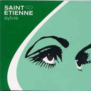 Saint Etienne - Sylvie FLAC album