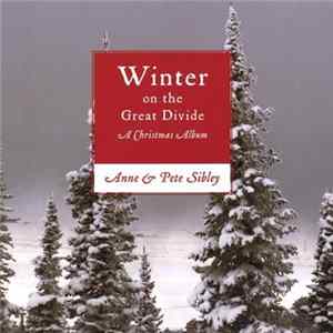 Anne & Pete Sibley - Winter On The Great Divide FLAC album