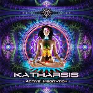 Katharsis - Active Meditation FLAC album