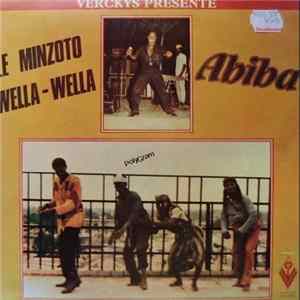Le Minzoto Wella-Wella - Abiba FLAC album