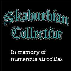 Skaburbian Collective - In Memory Of Numerous Atrocities FLAC album
