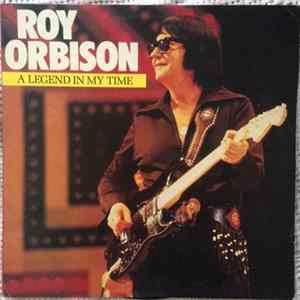 Roy Orbison - A Legend In My Time FLAC album