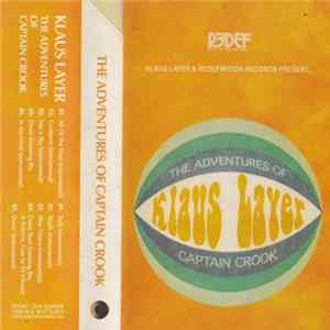 Klaus Layer - The Adventures Of Captain Crook FLAC album