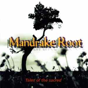 Mandrake Root - Tales Of The Sacred FLAC album