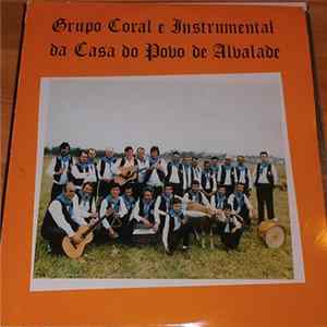 Grupo Coral E Instrumental Da Casa Do Povo De Alvalade - Grupo Coral E Instrumental Da Casa Do Povo De Alvalade FLAC album