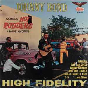 Johnny Bond - Famous Hot Rodders I Have Known FLAC album