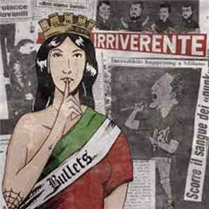 Bullets - Irriverente FLAC album