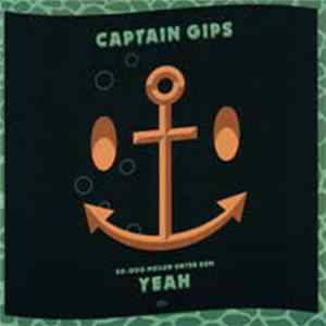 Captain Gips - 20.000 Meilen Unter Dem Yeah FLAC album