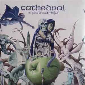 Cathedral - The Garden Of Unearthly Delights FLAC album