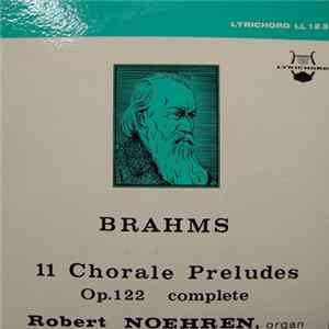 Brahms - Robert Noehren - 11 Chorale Preludes Op. 122 Complete FLAC album