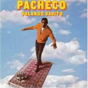 Pacheco - Volando Bajito FLAC album