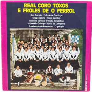 Real Coro Toxos E Froles - Real Coro Toxos E Froles FLAC album