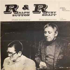 Ralph Sutton , Ruby Braff - R&R: Quartet FLAC album