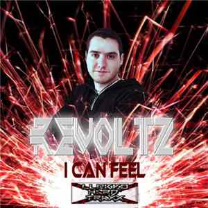 Revoltz - I Can Feel FLAC album