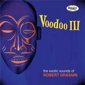 Robert Drasnin - Voodoo III FLAC album
