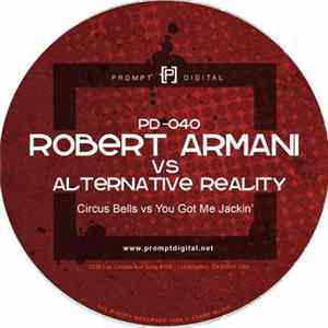 Robert Armani vs Alternative Reality - Circus Bells Vs You Got Me Jackin' FLAC album