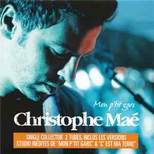 Christophe Maé - Mon P'tit Gars FLAC album