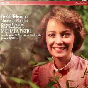 Vivaldi • Telemann • Marcello • Naudot - Michala Petri, Academy Of St. Martin-in-the-Fields, Kenneth Sillito - Recorder Concertos / Blockflötenkonzerte FLAC album