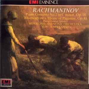Rachmaninov, Philip Fowke, Royal Philharmonic Orchestra, Yuri Temirkanov - Piano Concerto No. 2 In C Minor, Op. 18 • Rhapsody On A Theme Of Paganini, Op. 43 FLAC album