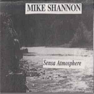 Mike Shannon - Sensa Atmospheres FLAC album
