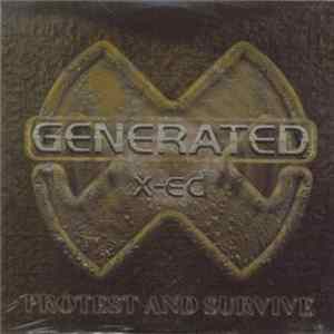 Generated X-ed - Protest And Survive FLAC album