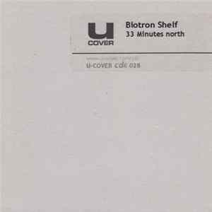 Biotron Shelf - 33 Minutes North FLAC album