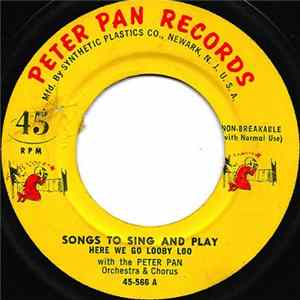 Peter Pan Orchestra And Chorus - Here We Go Looby Loo / All Around The Mulberry Bush FLAC album