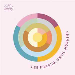 Lee Fraged - Until Morning FLAC album