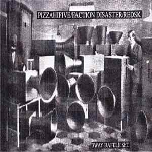 Pizzahifive / Faction Disaster / RedSK - 3way Battle Set FLAC album
