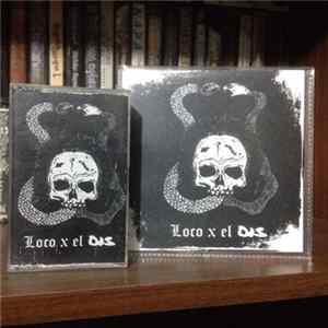 Loco x el Dis - Loco X El Dis FLAC album