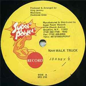 Johnny P - Nah Walk Truck FLAC album