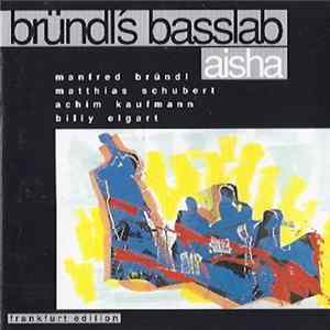 Bründl's Basslab - Aisha FLAC album