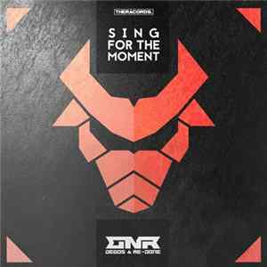 Degos & Re-Done - Sing For The Moment FLAC album
