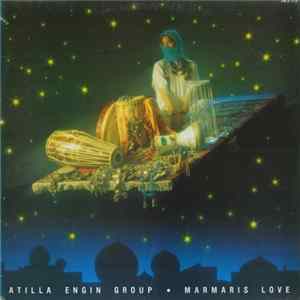 Atilla Engin Group - Marmaris Love FLAC album