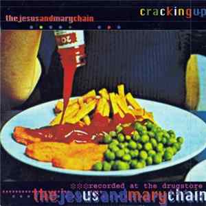 The Jesus And Mary Chain - Cracking Up FLAC album