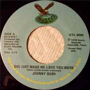 Johnny Bush - She Just Made Me Love You More FLAC album