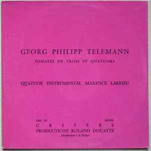 Georg Philipp Telemann / Quatuor Instrumental Maxence Larrieu - Sonates En Trios Et Quatuors FLAC album